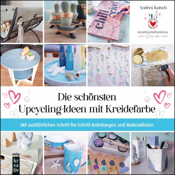 Cover-Bild Die schönsten Upcycling-Ideen mit Kreidefarbe