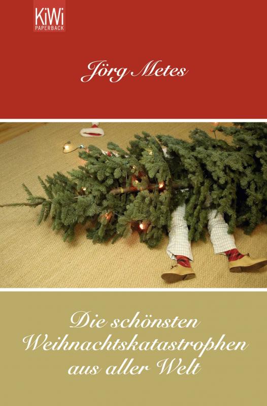Cover-Bild Die schönsten Weihnachtskatastrophen aus aller Welt