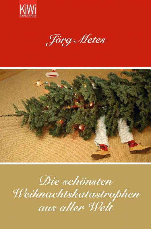 Cover-Bild Die schönsten Weihnachtskatastrophen aus aller Welt