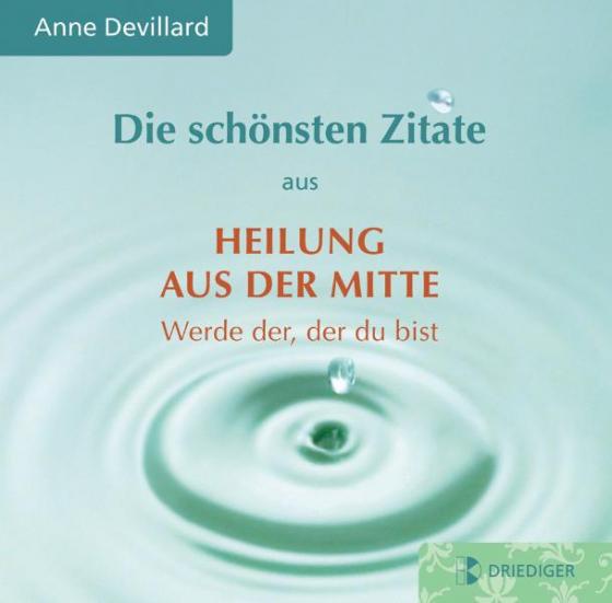 Cover-Bild Die schönsten Zitate aus: Heilung aus der Mitte