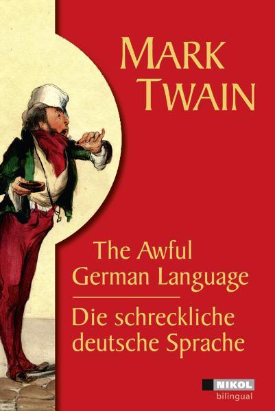 Cover-Bild Die schreckliche deutsche Sprache /The Awful German Language