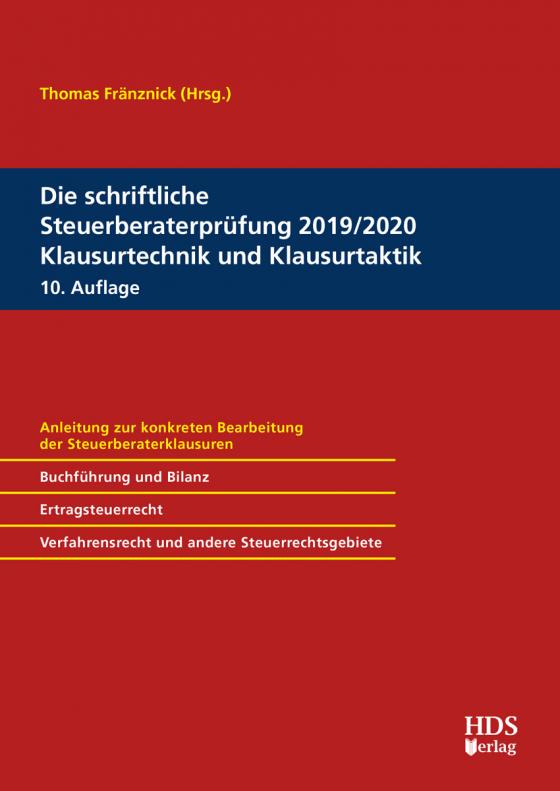 Cover-Bild Die schriftliche Steuerberaterprüfung 2019/2020 Klausurtechnik und Klausurtaktik