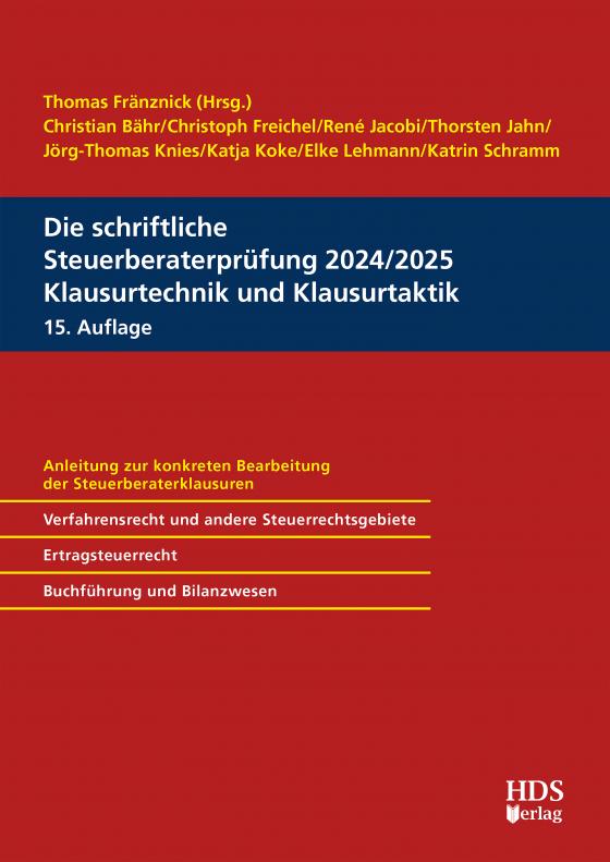Cover-Bild Die schriftliche Steuerberaterprüfung 2024/2025 Klausurtechnik und Klausurtaktik