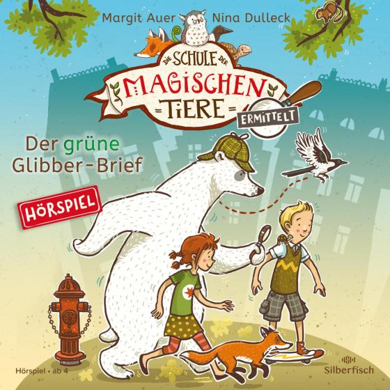 Cover-Bild Die Schule der magischen Tiere ermittelt - Hörspiele 1: Der grüne Glibber-Brief