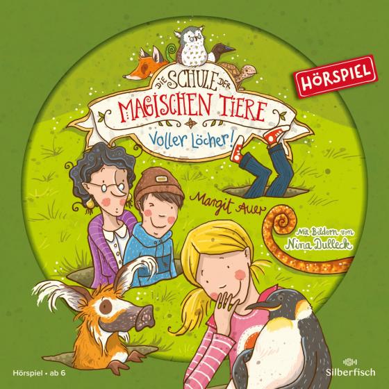 Cover-Bild Die Schule der magischen Tiere - Hörspiele 2: Voller Löcher! Das Hörspiel