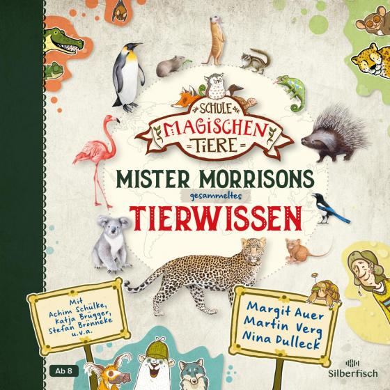 Cover-Bild Die Schule der magischen Tiere: Mister Morrisons gesammeltes Tierwissen