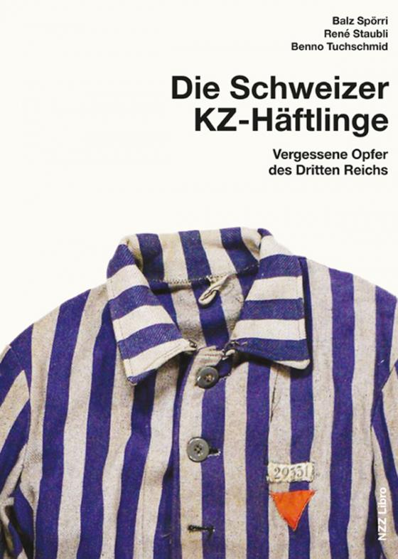 Cover-Bild Die Schweizer KZ-Häftlinge