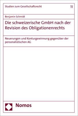 Cover-Bild Die schweizerische GmbH nach der Revision des Obligationenrechts