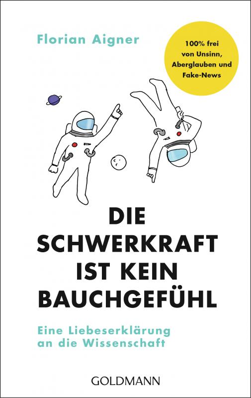 Cover-Bild Die Schwerkraft ist kein Bauchgefühl