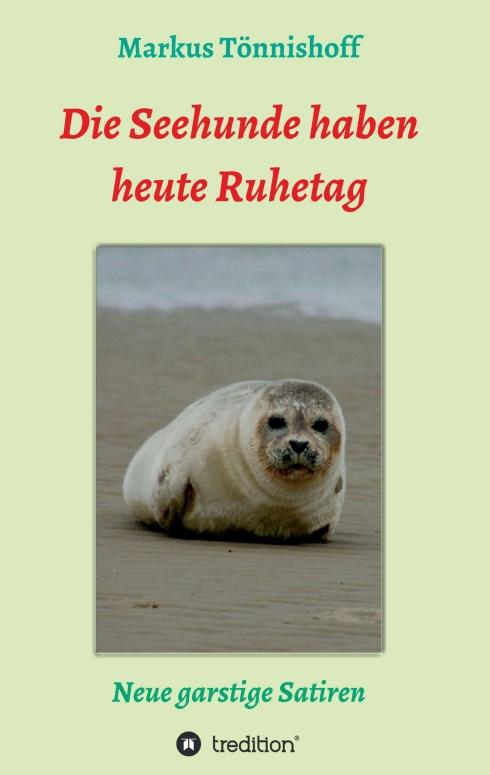 Cover-Bild Die Seehunde haben heute Ruhetag