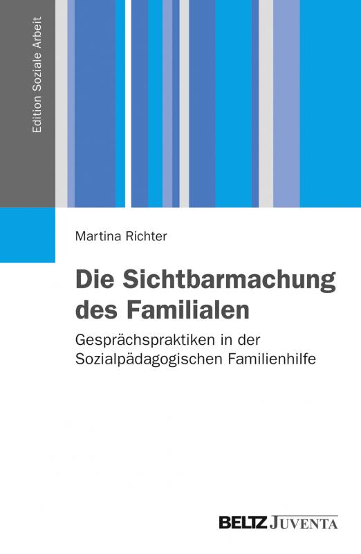 Cover-Bild Die Sichtbarmachung des Familialen