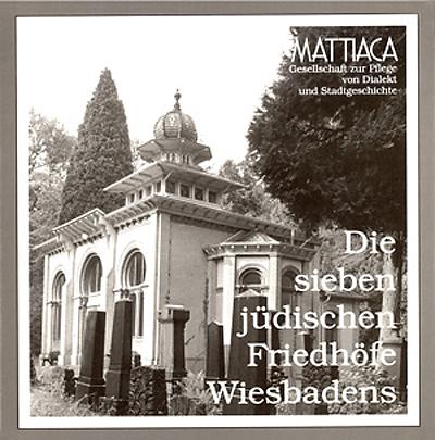 Cover-Bild Die sieben jüdischen Friedhöfe Wiesbadens
