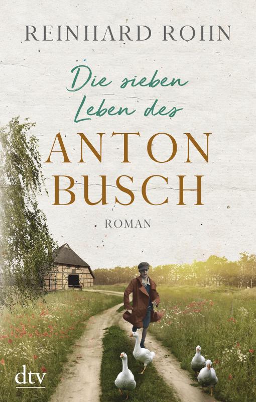 Cover-Bild Die sieben Leben des Anton Busch