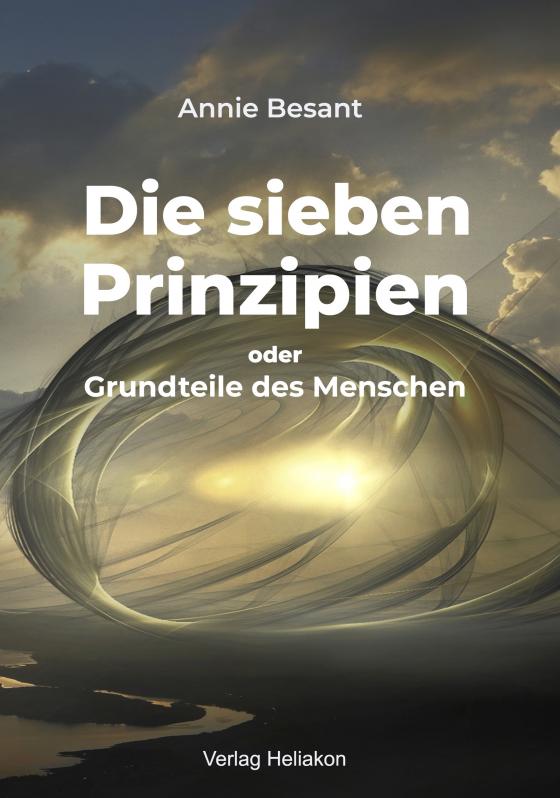 Cover-Bild Die sieben Prinzipien oder Grundteile des Menschen