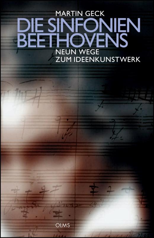 Cover-Bild Die Sinfonien Beethovens - Neun Wege zum Ideenkunstwerk