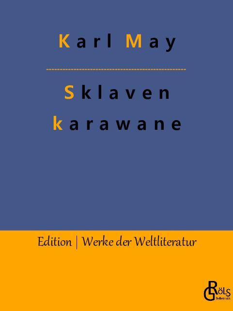 Cover-Bild Die Sklavenkarawane