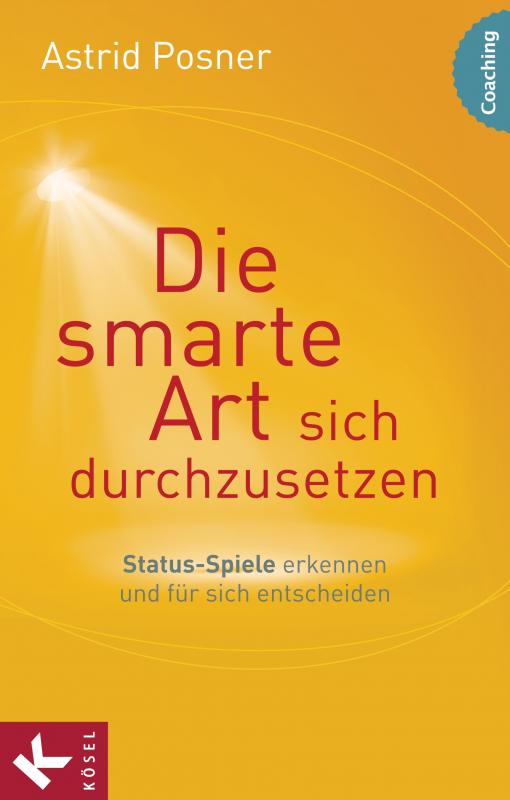 Cover-Bild Die smarte Art, sich durchzusetzen