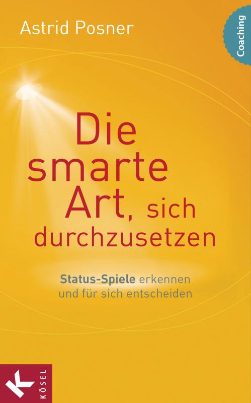 Cover-Bild Die smarte Art, sich durchzusetzen