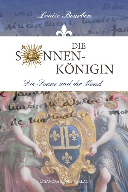 Cover-Bild Die Sonnenkönigin / Die Sonne und ihr Mond