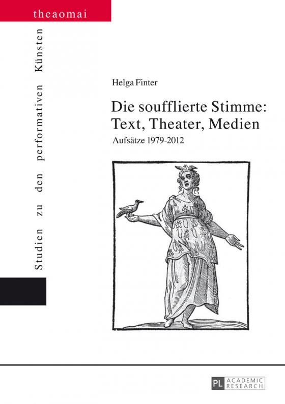 Cover-Bild Die soufflierte Stimme: Text, Theater, Medien