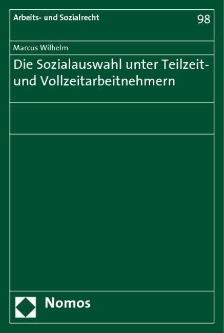 Cover-Bild Die Sozialauswahl unter Teilzeit- und Vollzeitarbeitnehmern