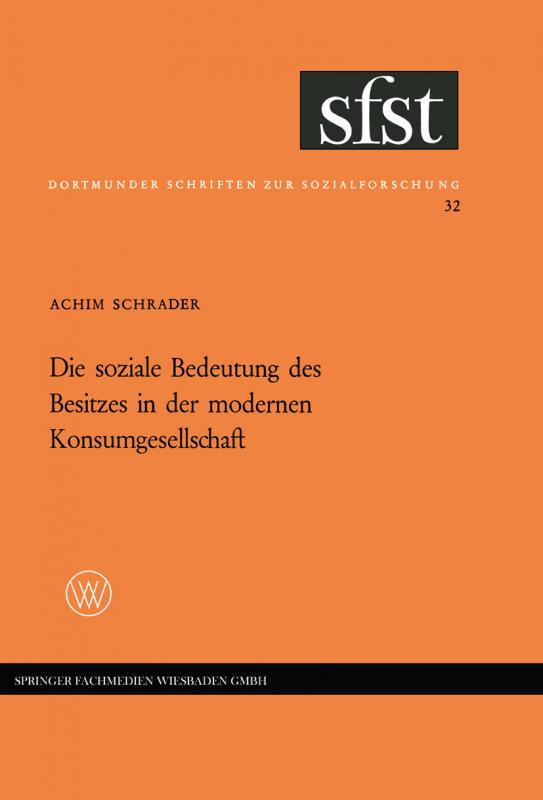 Cover-Bild Die soziale Bedeutung des Besitzes in der modernen Konsumgesellschaft