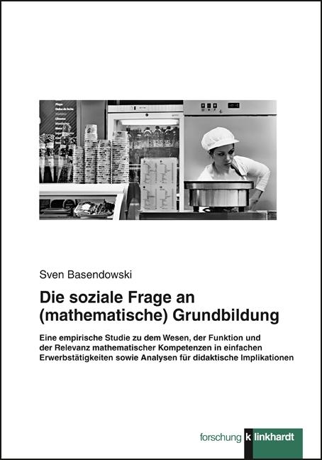 Cover-Bild Die soziale Frage an (mathematische) Grundbildung