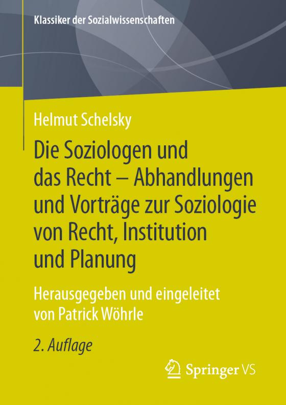 Cover-Bild Die Soziologen und das Recht - Abhandlungen und Vorträge zur Soziologie von Recht, Institution und Planung