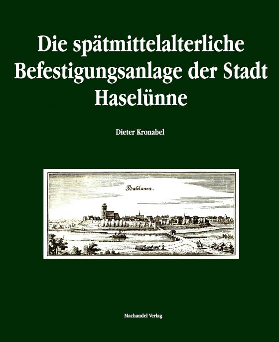 Cover-Bild Die spätmittelalterliche Befestigungsanlage der Stadt Haselünne