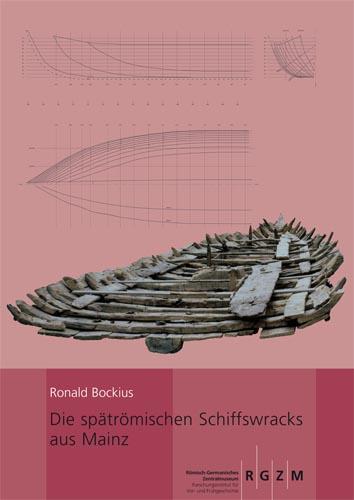 Cover-Bild Die spätrömischen Schiffswracks aus Mainz