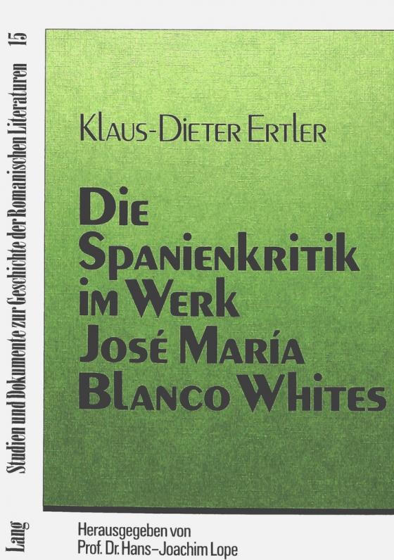 Cover-Bild Die Spanienkritik im Werk José María Blanco Whites