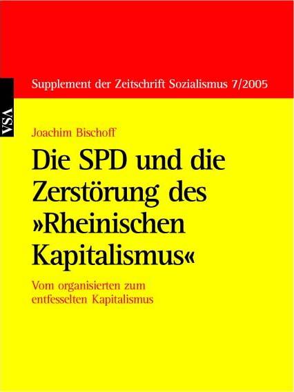 Cover-Bild Die SPD und die Zerstörung des 'Rheinischen Kapitalismus'