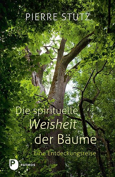 Cover-Bild Die spirituelle Weisheit der Bäume