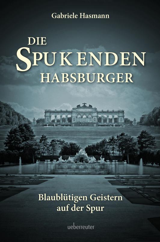 Cover-Bild Die spukenden Habsburger