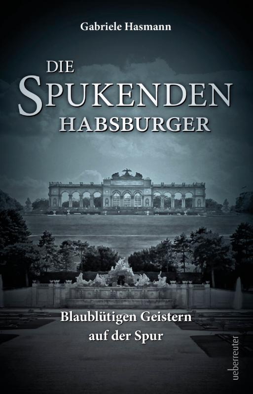 Cover-Bild Die spukenden Habsburger
