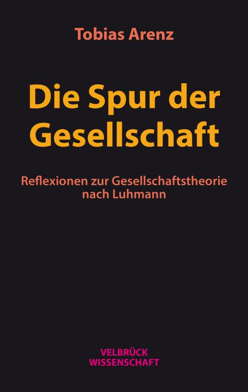 Cover-Bild Die Spur der Gesellschaft