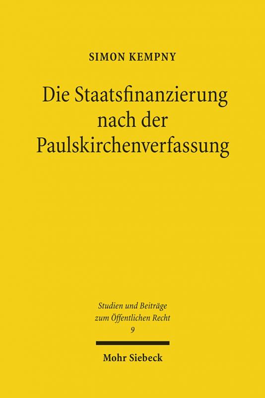 Cover-Bild Die Staatsfinanzierung nach der Paulskirchenverfassung