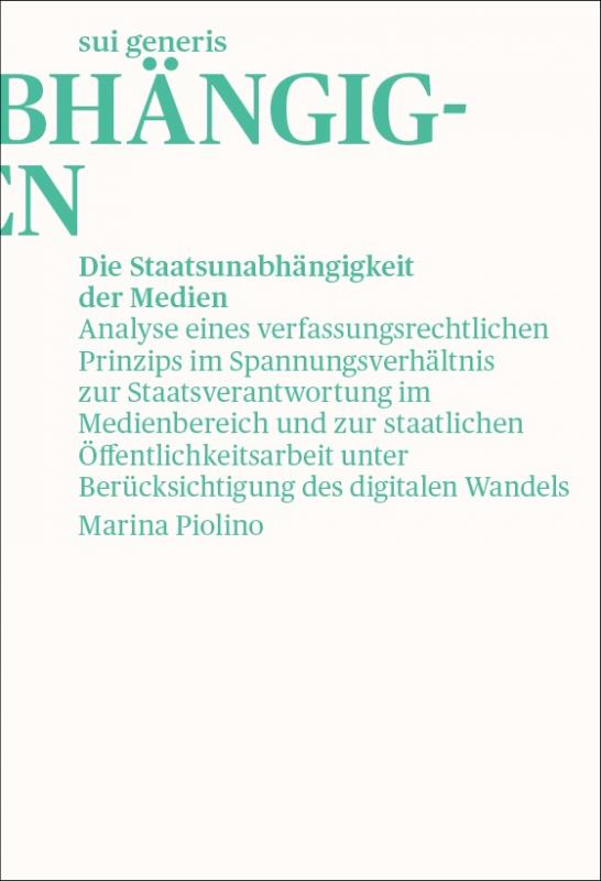 Cover-Bild Die Staatsunabhängigkeit der Medien