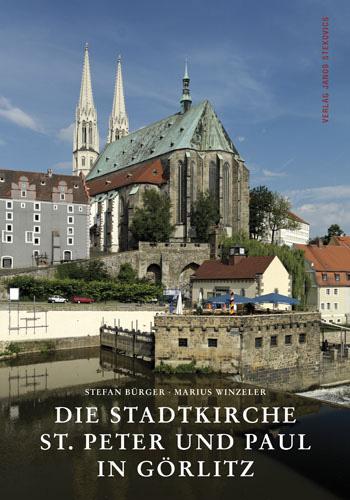 Cover-Bild Die Stadtkirche St. Peter und Paul in Görlitz