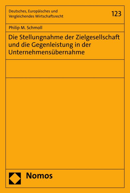 Cover-Bild Die Stellungnahme der Zielgesellschaft und die Gegenleistung in der Unternehmensübernahme