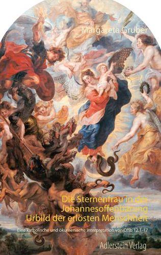 Cover-Bild Die Sternenfrau in der Johannesoffenbarung - Urbild der erlösten Menschheit