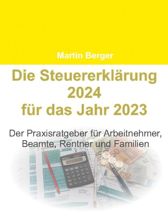 Cover-Bild Die Steuererklärung 2024 für das Jahr 2023