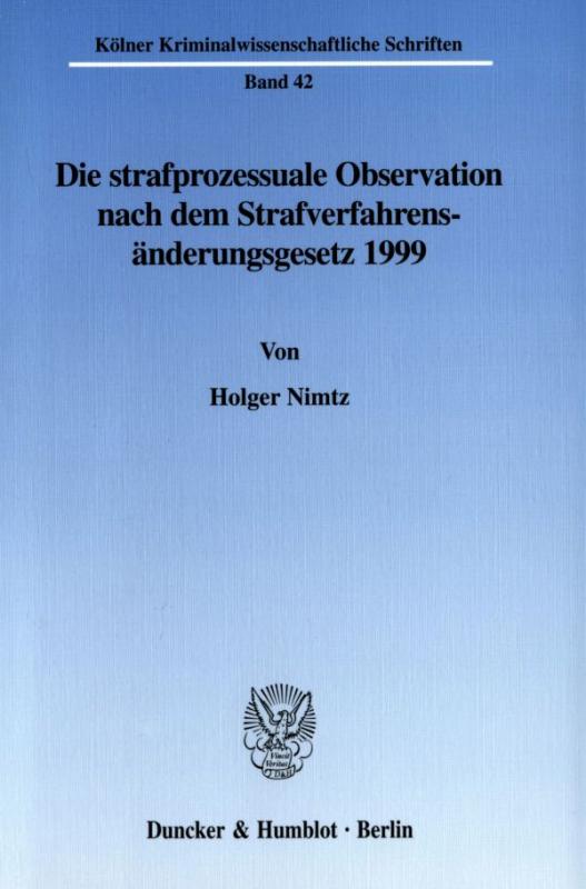 Cover-Bild Die strafprozessuale Observation nach dem Strafverfahrensänderungsgesetz 1999.