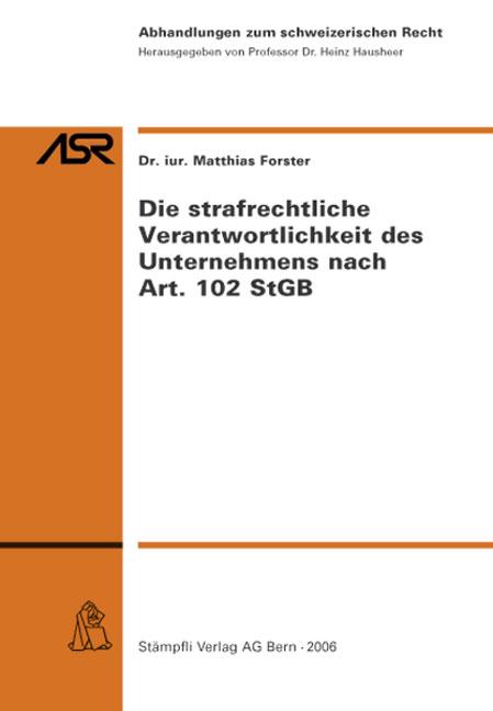 Cover-Bild Die strafrechtliche Verantwortlichkeit des Unternehmens nach Art. 102 StGB