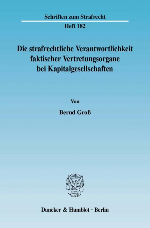 Cover-Bild Die strafrechtliche Verantwortlichkeit faktischer Vertretungsorgane bei Kapitalgesellschaften.