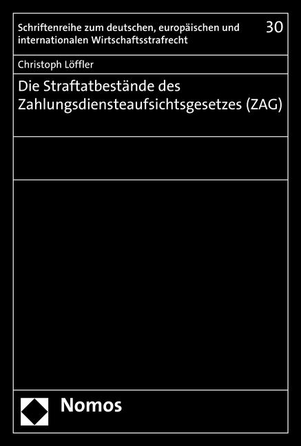 Cover-Bild Die Straftatbestände des Zahlungsdiensteaufsichtsgesetzes (ZAG)