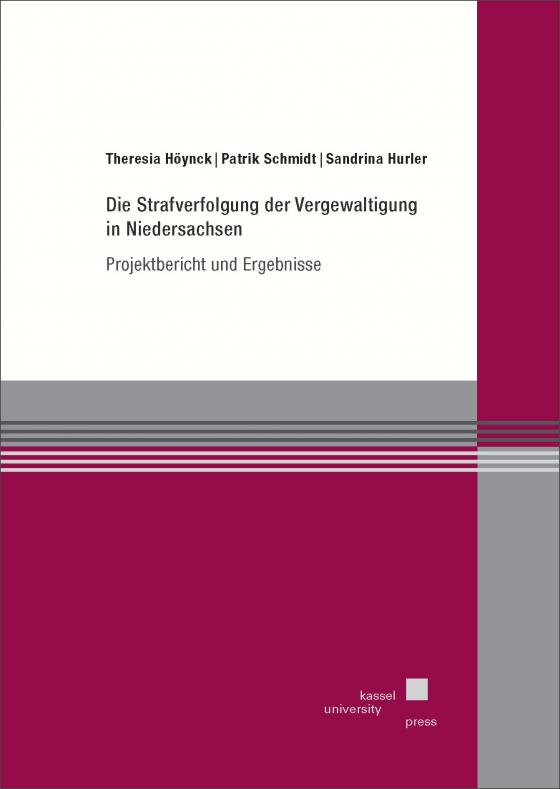 Cover-Bild Die Strafverfolgung der Vergewaltigung in Niedersachsen