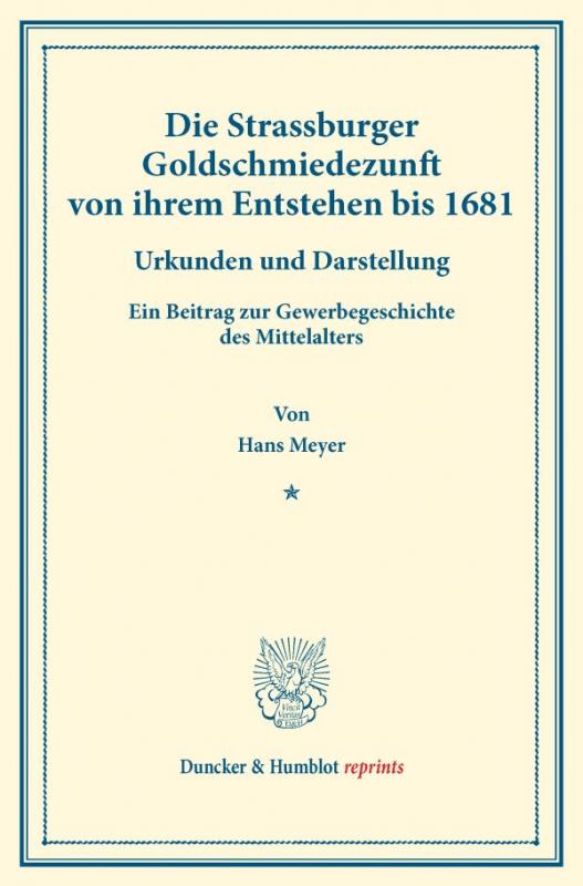 Cover-Bild Die Strassburger Goldschmiedezunft von ihrem Entstehen bis 1681.