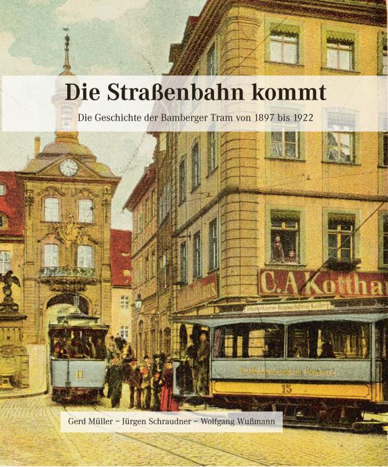 Cover-Bild Die Straßenbahn kommt