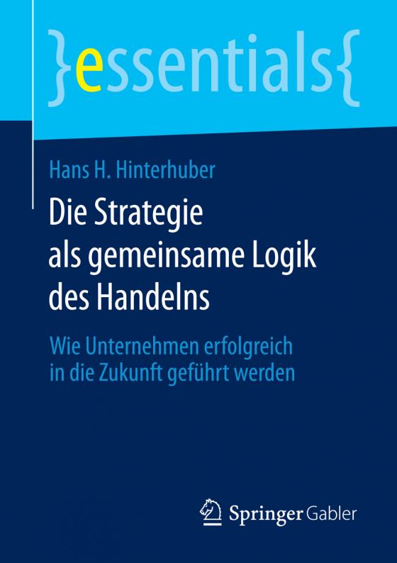 Cover-Bild Die Strategie als gemeinsame Logik des Handelns